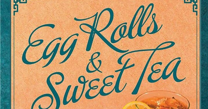 A Georgia Must Read: Egg Rolls & Sweet Tea: Asian Inspired, Southern Style